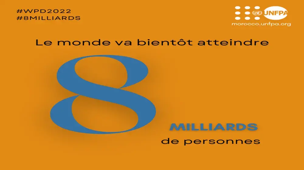 Journée Mondiale de la Population 2022  Le monde va atteindre 8 milliards de personnes cette année